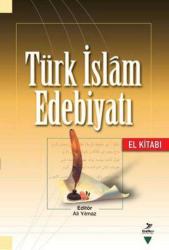 Türk İslam Edebiyatı El Kitabı ( güncellenmiş baskısı )