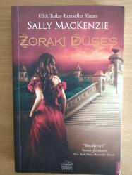 ZORAKİ DÜŞES - SALLY MACKENZİE