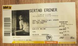 Efemera - SERTAB ERENER İZMİR FUAR AÇIKHAVA KONSER BİLETİ 16 HAZİRAN 2005 - kitantik - kitaLog