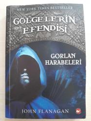 GÖLGELERİN EFENDİSİ-1 - GORLAN HARABELERİ - JOHN FLANAGAN - -