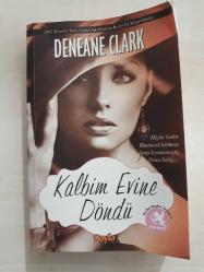 KALBİM EVİNE DÖNDÜ - DENEANE CLARK - -