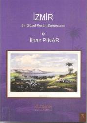 LOT.12 » İZMİR-Bir Güzel Kentin Serencamı