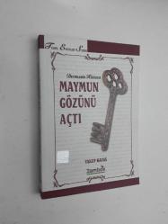 MAYMUN GÖZÜNÜ AÇTI DEYİMLERİN HİKAYESİ - YAKUP KAVAS