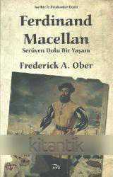 Ferdinand Macellan Serüven Dolu Bir Yaşam