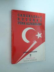 ÖRNEKLERLE BUGÜNKÜ TÜRK ALFABELERİ - AHMET B. ERCİLASUN