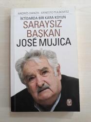 İKTİDARDA BİR KARA KOYUN SARAYSIZ BAŞKAN JOSE MUJICA - A. DANZA - E. TULBOVITZ - -
