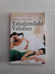 YATAĞIMDAKİ YABANCI - SİNAN AKYÜZ - -