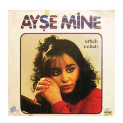 Ayşe Mine, Erkek Milleti, Long Play, 33 lük Plak
