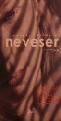 Neveser, Cengiz Özakıncı, Filika Yayınları