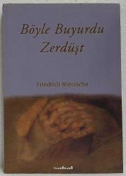 Böyle Buyurdu Zerdüşt, Friedrich Nietzsche