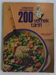 200 Yemek Tarifi, Çorbalardan Tatlılara Kadar