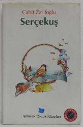 Serçekuş, Cahit Zarifoğlu