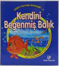 Kendini Beğenmiş Balık, Neşeli Hayvan Öyküleri 2