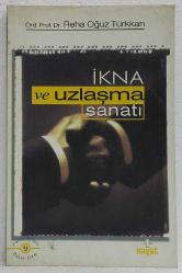 İkna ve Uzlaşma Sanatı, Reha Oğuz Türkkan