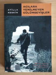 ACILARA YENİLMEYEN GÜLÜMSEYİŞLER