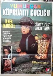 Efemera - YUMURCAK KÖPRÜALTI ÇOCUĞU FİLMİNİN AFİŞİ* CÜNEYT ARKIN - FİLİZ AKIN - İLKER İNANOĞLU (ÖZEL RULO KUTUDA GÖNDERİM) - kitantik - kitaLog