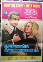 Efemera - ÖMRÜMCE UNUTAMADIM FİLMİNİN AFİŞİ * FİLİZ AKIN - KARTAL TİBET (ÖZEL RULO KUTUDA GÖNDERİM) - kitantik - kitaLog