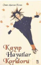 KAYIP HAYATLAR KORİDORU