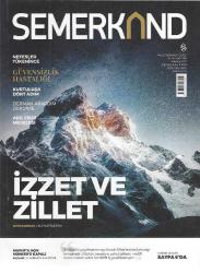 SEMERKAND AYLIK TASAVVUFİ DERGİ SAYI 228 ARALIK 2017 İZZET VE ZİLLET, GÜVENSİZLİK HASTALIĞI, AKIL FİKİR MESELESİ, MARUF'A AÇIK MÜNKER'E KAPALI