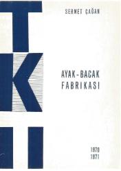 DEVLET TİYATROSU TANITIM BROŞÜRÜ - SAMET ÇAĞAN / AYAK BACAK FABRİKASI / 1970 - 1971