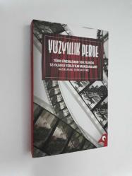 YÜZYILLIK PERDE TÜRK SİNEMASININ 100. YILINDA 53 YAZARLI YERLİ FİLM MANZARALARI