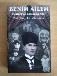 BENİM AİLEM ( ATATÜRK'ÜN SAKLANAN AİLESİ )