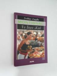 YEDİKÇE ZAYIFLA VE İNCE KAL - MİCHEL MONTİGNAC