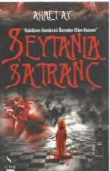 ŞEYTAN'LA SATRANÇ; RAKİBİNİN HAMLESİNİ ÖNCEDEN BİLEN KAZANIR