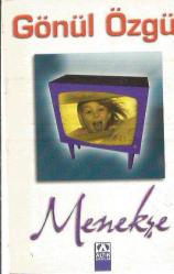 MENEKŞE (ALTIN KİTAPLAR YAYINEVİ 2003 YILI BASIMI) - BİLGİTEK SAHAF