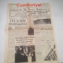 CUMHURİYET- 11 TEMMUZ 1940- AKDENİZDE İLK DENİZ MUHAREBESİ İTALYAN FİLOSUNUN 2 GEMİ KAYBİLE NETİCELENDİ (TIPKI BASIM)