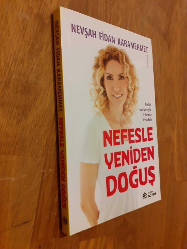 Nefesle Yeniden Doğuş; Nefes Mucizesiyle İyileşme Öyküleri, Nevşah Fidan  Karamehmet - İkinci El Kitap - kitantik | #135190701238
