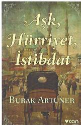 AŞK HÜRRİYET İSTİBDAT