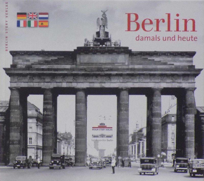 BERLİN - Damals und Heute