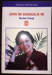 Şans mı şanssızlık mı?