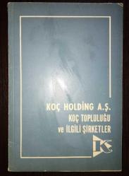 Koç Holding Koç Topluluğu ve İlgili Şirketler