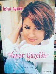 Hayat Güzeldir