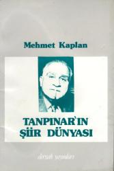 TANPINAR'IN ŞİİR DÜNYASIMEHMET KAPLAN