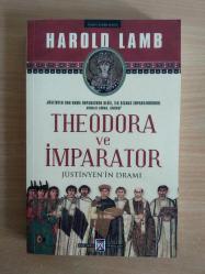 THEODORA VE İMPARATOR JÜSTİNYEN'İN DRAMI