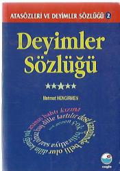 DEYİMLER SÖZLÜĞÜ 2 - ATASÖZLERİ VE DEYİMLER SÖZLÜĞÜ