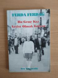 BU GENÇ KIZ ARTİST OLMAK İSTİYOR - FERDA FERDAĞ