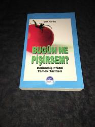 BUGÜN NE PİŞİRSEM Denenmiş Pratik Yemek Tarifleri