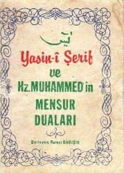 Yâsin-i Şerif ve Hz. Muhammed'in Mensur Duaları (İlk Baskısı)