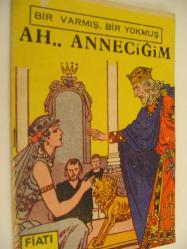 Ah.. Anneciğim