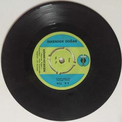 iskender Doğan - Hor görmeyin / Dönmeyeceksin / 45'lik plak