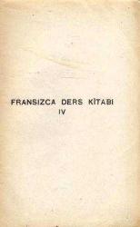 Lise Kitapları Fransızca Ders Kitabı IV + V (İki Kitap Takım) (Sahaf) (1945 Yılı Baskısı)