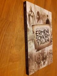 Atatürk Ve Ermeni Soykırım Yalanı