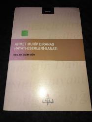 AHMET MUHİP DIRANAS Hayatı Eserleri Sanatı