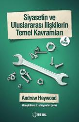 Siyasetin ve Uluslararası İlişkilerin Temel Kavramları