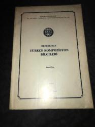 ÖRNEKLERLE TÜRKÇE KOMPOZİSYON BİLGİLERİ