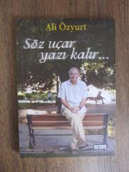 Söz Uçar Yazı Kalır